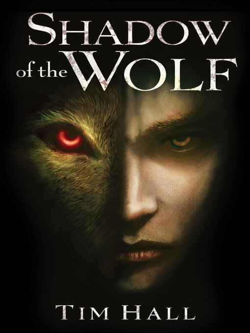 Title details for Shadow of the Wolf by Tim Hall - Wait list